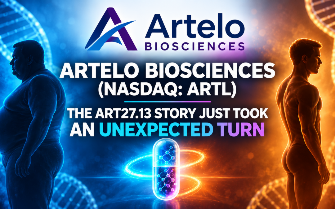 Artelo Biosciences (NASDAQ: ARTL): Six Months Later, the ART27.13 Story Just Took an Unexpected Turn